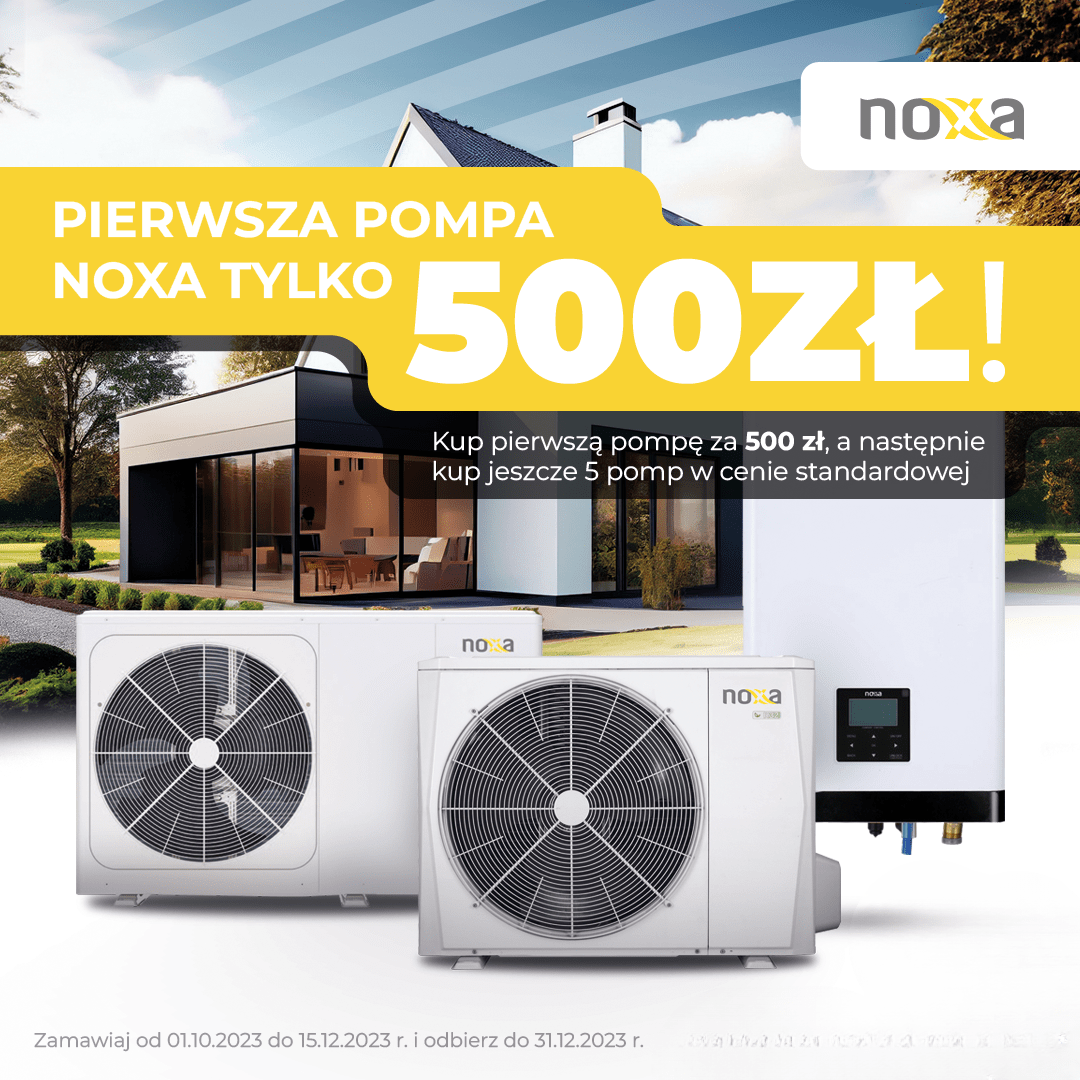 Noxa Promocja pierwsza pompa za 500 zł